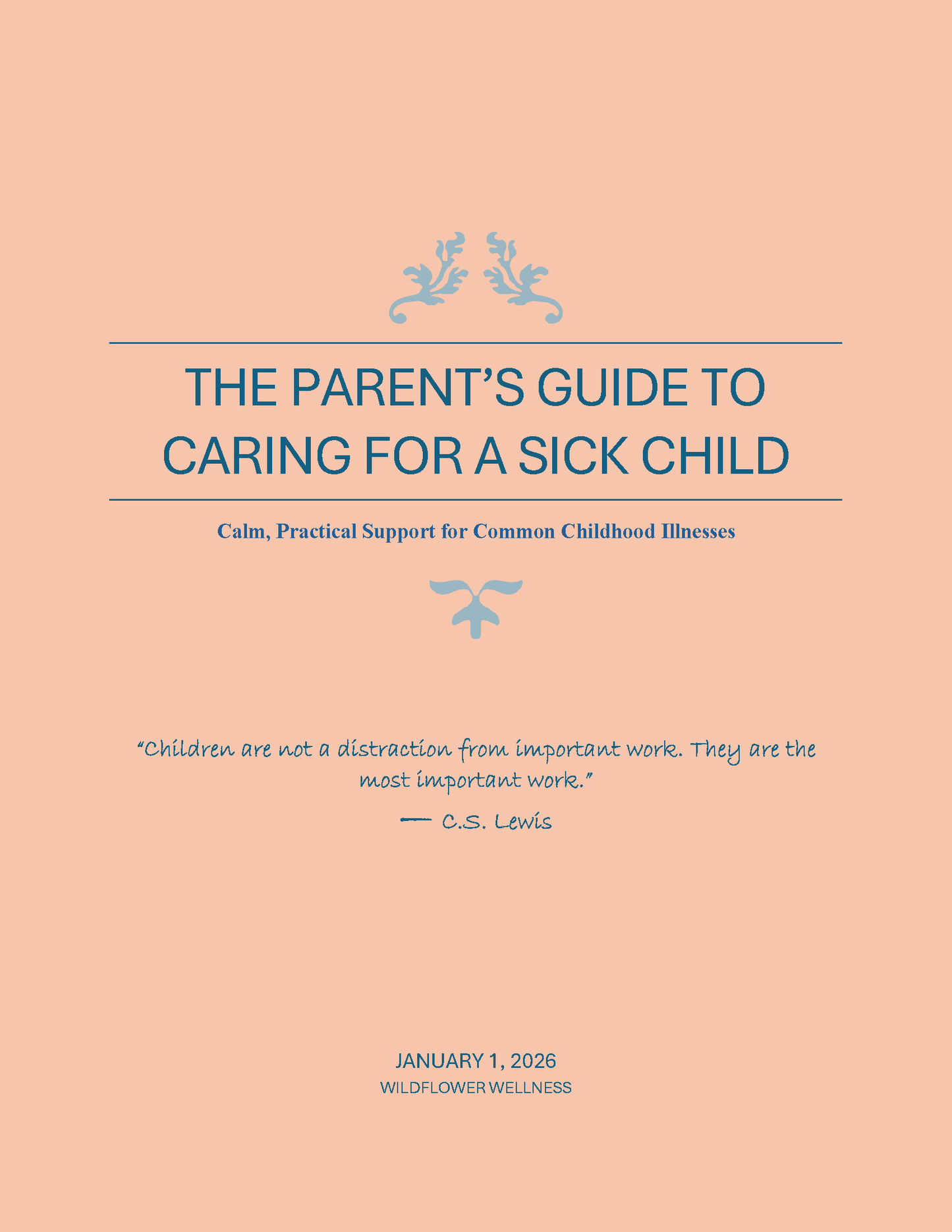 The Parent’s Guide to Caring for a Sick Child | Nurse Created Wellness Guide